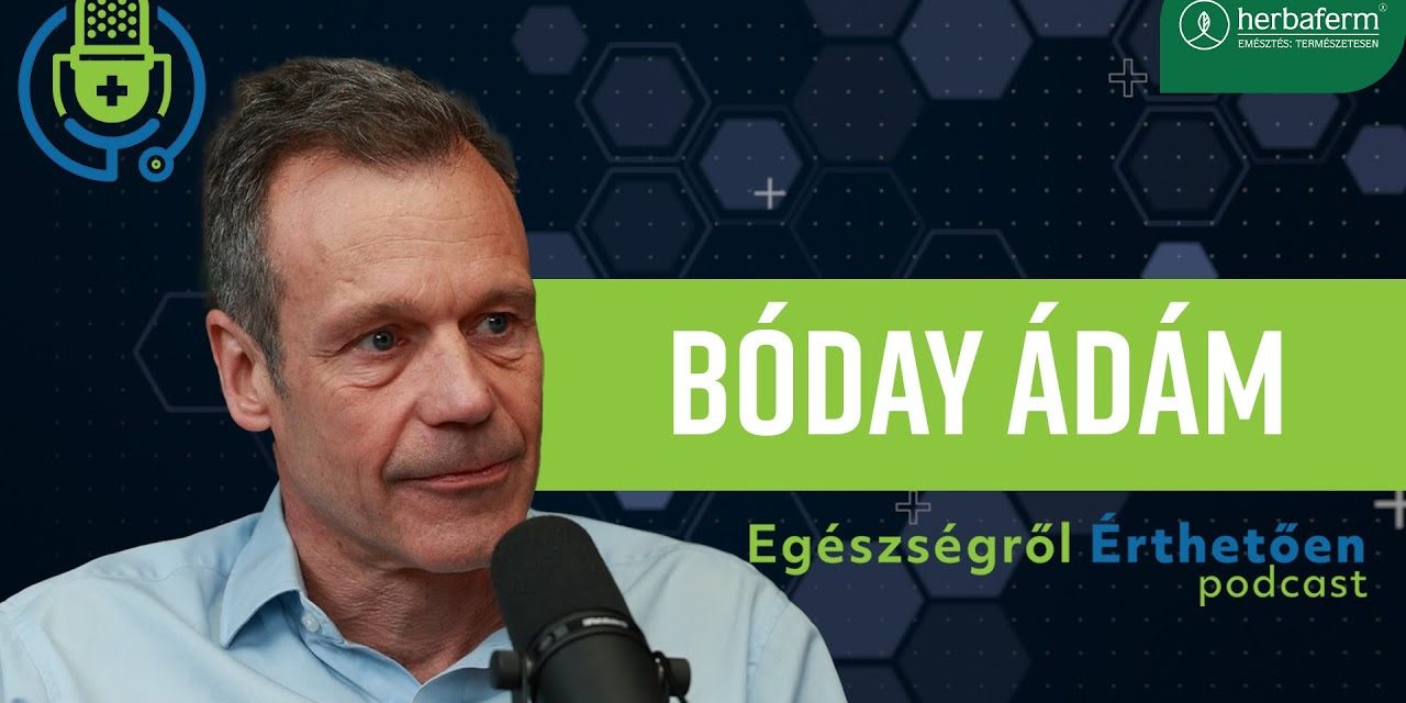Egészségről Érthetően podcast – Bódai Ádám
